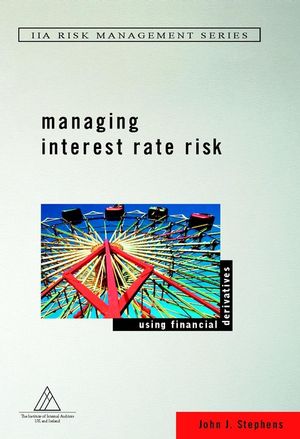 Managing Interest Rate Risk: Using Financial Derivatives (0471485497) cover image