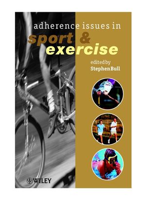 Adherence Issues in Sport and Exercise (0471560197) cover image