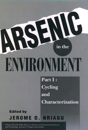 Arsenic in the Environment, Part 1: Cycling and Characterization (0471579297) cover image