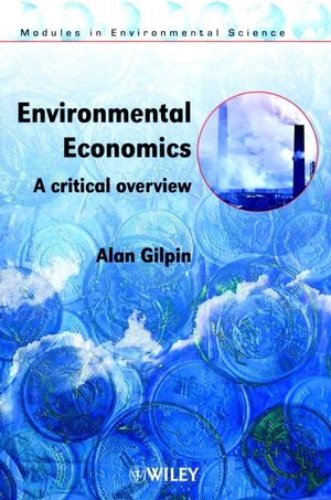 Environmental Economics: A Critical Overview  (0471985597) cover image