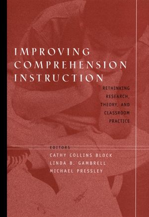 Improving Comprehension Instruction: Rethinking Research, Theory, and Classroom Practice (0787963097) cover image