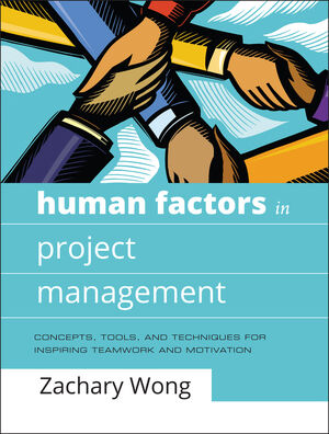Human Factors in Project Management: Concepts, Tools, and Techniques for Inspiring Teamwork and Motivation (0787996297) cover image