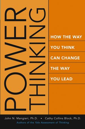 Power Thinking: How the Way You Think Can Change the Way You Lead (1119190797) cover image