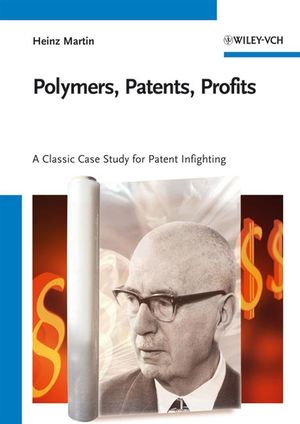 Polymers, Patents, Profits: A Classic Case Study for Patent Infighting (3527318097) cover image