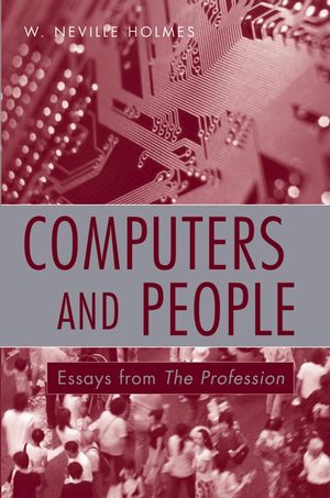 Computers and People: Essays from The Profession (0470008598) cover image