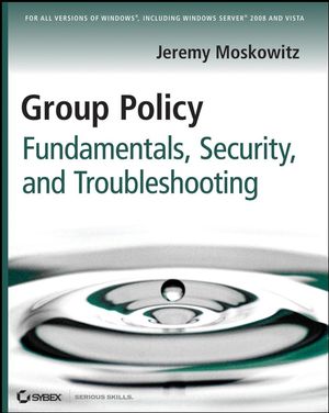 Group Policy: Fundamentals, Security, and the Managed
