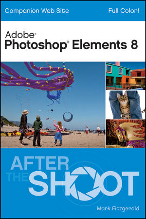 Photoshop Elements 8 After the Shoot (0470565098) cover image