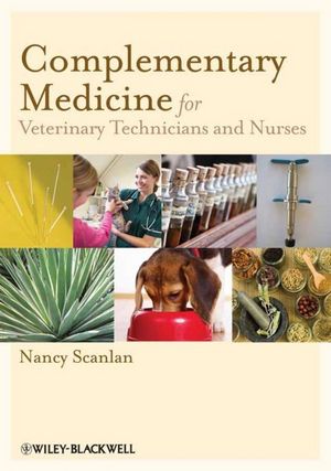 Complementary Medicine for Veterinary Technicians and Nurses (0470958898) cover image