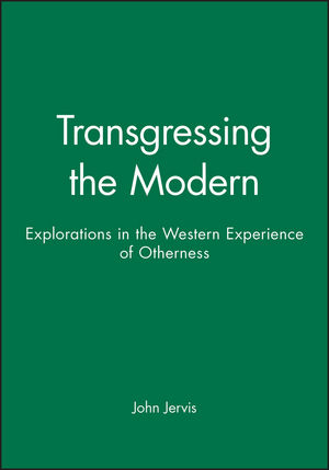 Transgressing the Modern: Explorations in the Western Experience of Otherness (0631211098) cover image