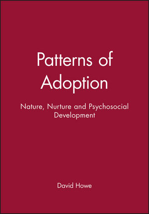 Patterns of Adoption: Nature, Nurture and Psychosocial Development (0632041498) cover image