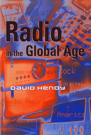 Radio in the Global Age (0745620698) cover image