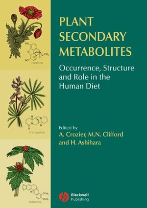 Plant Secondary Metabolites: Occurrence, Structure and Role in the Human Diet (1405125098) cover image