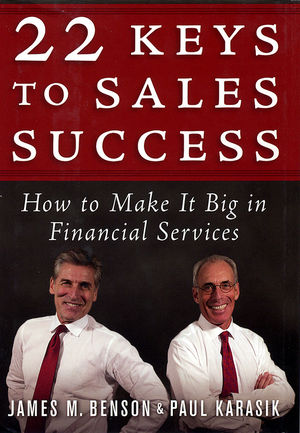 22 Keys to Sales Success: How to Make It Big in Financial Services (1576601498) cover image