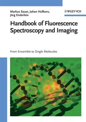 Handbook of Fluorescence Spectroscopy and Imaging: From Ensemble to Single Molecules (3527316698) cover image