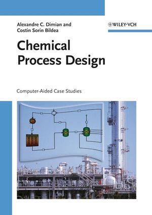 Chemical Process Design: Computer-Aided Case Studies (3527621598) cover image