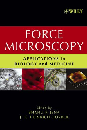 Force Microscopy: Applications in Biology and Medicine (0470007699) cover image