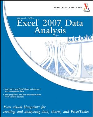 Microsoft Office Excel 2007 Data Analysis: Your Visual Blueprint for Creating and Analyzing Data, Charts, and PivotTables (0470132299) cover image