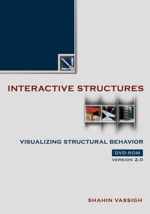 Interactive Structures: Visualizing Structural Behavior 2.0 DVD (0470262699) cover image