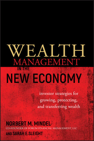 Wealth Management in the New Economy: Investor Strategies for Growing, Protecting and Transferring Wealth (0470482699) cover image