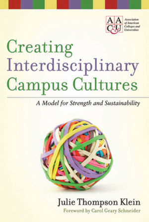 Creating Interdisciplinary Campus Cultures: A Model for Strength and Sustainability (0470550899) cover image