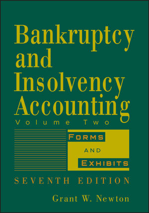 Bankruptcy and Insolvency Accounting, Volume 2: Forms and Exhibits, 7th Edition (0470615699) cover image