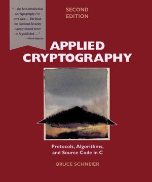 Applied Cryptography: Protocols, Algorithms, and Source Code in C, 2nd Edition (0471117099) cover image