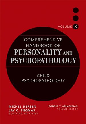 Comprehensive Handbook of Personality and Psychopathology , Volume 3 , Child Psychopathology (0471488399) cover image