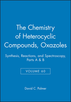 Oxazoles, Volume 60: Synthesis, Reactions, and Spectroscopy, Parts A and B (0471649899) cover image