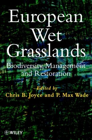 European Wet Grasslands: Biodiversity, Management and Restoration (0471976199) cover image