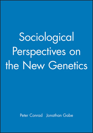 Sociological Perspectives on the New Genetics (0631215999) cover image