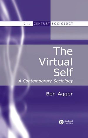 The Virtual Self: A Contemporary Sociology (0631216499) cover image