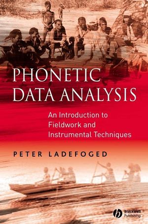 Phonetic Data Analysis: An Introduction to Fieldwork and Instrumental Techniques (0631232699) cover image