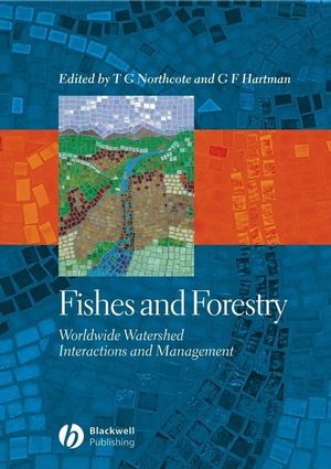 Fishes and Forestry: Worldwide Watershed Interactions and Management (0632058099) cover image