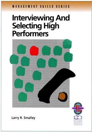Interviewing and Selecting High Performers (0787951099) cover image