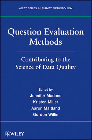 Question Evaluation Methods: Contributing to the Science of Data Quality (1118036999) cover image