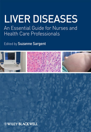 Liver Diseases: An Essential Guide for Nurses and Health Care Professionals (1444322699) cover image