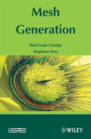 Mesh Generation: Application to Finite Elements, 2nd Edition (1848210299) cover image