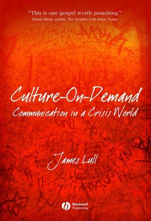 Culture-on-Demand: Communication in a Crisis World (047069579X) cover image