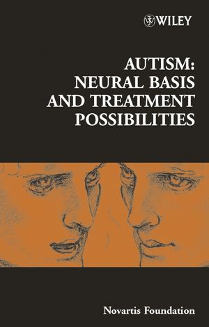 Autism: Neural Basis and Treatment Possibilities (047085099X) cover image