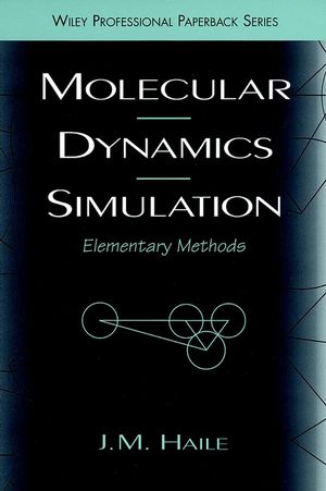 Molecular Dynamics Simulation: Elementary Methods (047118439X) cover image