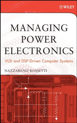 Managing Power Electronics: VLSI and DSP-Driven Computer Systems (047170959X) cover image