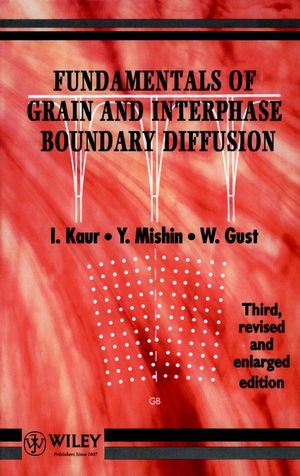 Fundamentals of Grain and Interphase Boundary Diffusion, 3ed Revised and Enlarged Edition (047193819X) cover image