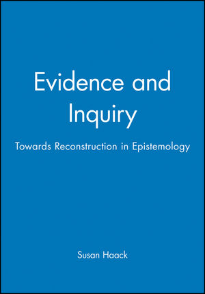 Evidence and Inquiry: Towards Reconstruction in Epistemology (063119679X) cover image