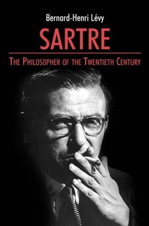 Sartre: The Philosopher of the Twentieth Century (074563009X) cover image