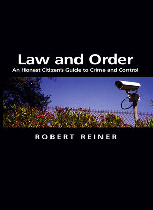 Law and Order: An Honest Citizen's Guide to Crime and Control (074565729X) cover image