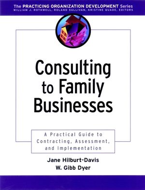 Consulting to Family Businesses: Contracting, Assessment, and Implementation (078796249X) cover image
