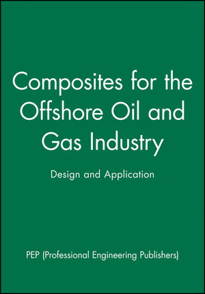 Composites for the Offshore Oil and Gas Industry: Design and Application (186058229X) cover image