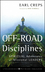 Off-Road Disciplines: Spiritual Adventures of Missional Leaders (0787985201) cover image