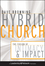 Hybrid Church: The Fusion of Intimacy and Impact (0470572302) cover image