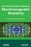 The Finite Element Method for Electromagnetic Modeling (1848210302) cover image